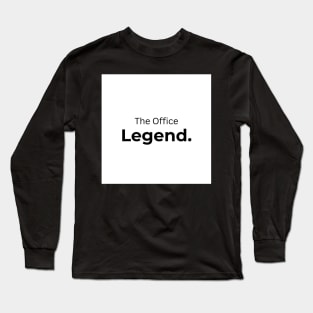 The Office Legend (white) Long Sleeve T-Shirt